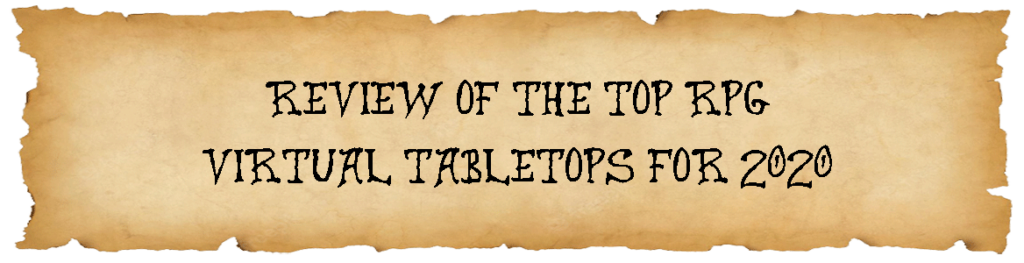 Review of the Top RPG Virtual Tabletops for 2020